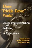 Does "e;Trickle Down"e; Work? (eBook, PDF) Does "e;Trickle Down"e; Work? (eBook, PDF)