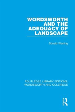 Wordsworth and the Adequacy of Landscape - Wesling, Donald Wordsworth and the Adequacy of Landscape - Wesling, Donald