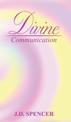 Divine Communication - Spencer, J. D.