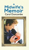 A Midwife's Memoir