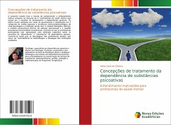 Concepções de tratamento da dependência de substâncias psicoativas - José de Oliveira, Aislan