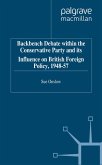 Backbench Debate within the Conservative Party and its Influence on British Foreign Policy, 1948-57 (eBook, PDF)