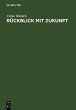 Rückblick mit Zukunft (eBook, PDF) - Bild 1