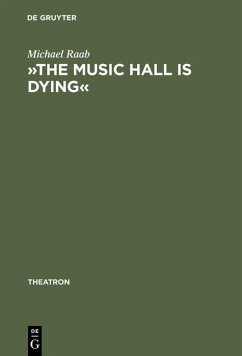 »The music hall is dying« (eBook, PDF) - Raab, Michael