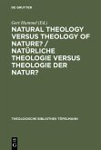 Natural Theology Versus Theology of Nature?/ Natürliche Theologie versus Theologie der Natur? (eBook, PDF)