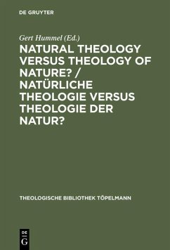 Natural Theology Versus Theology of Nature?/ Natürliche Theologie versus Theologie der Natur? (eBook, PDF) Cover Natural Theology Versus Theology of Nature?/ Natürliche Theologie versus Theologie der Natur? (eBook, PDF)