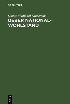 Ueber National-Wohlstand (eBook, PDF) - Lauderdale, James Maitland
