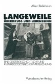 Langeweile, Überdruß und Lebenssinn (eBook, PDF)