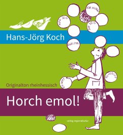 Horch emol! - Koch, Hans-Jörg
