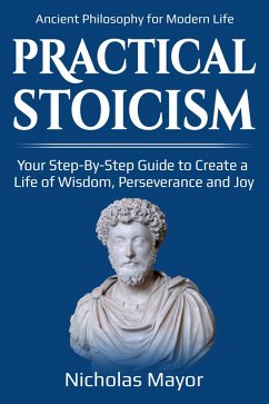 Practical Stoicism (eBook, ePUB) - Mayor, Nicholas