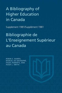 Cover A Bibliography of Higher Education in Canada Supplement 1981 / Bibliographie de l'enseignement supérieur au Canada Supplément 1981 (eBook, PDF)