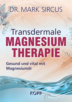 Transdermale Magnesiumtherapie - Sircus, Mark