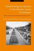 Transforming Occupation in the Western Zones of Germany (eBook, ePUB)