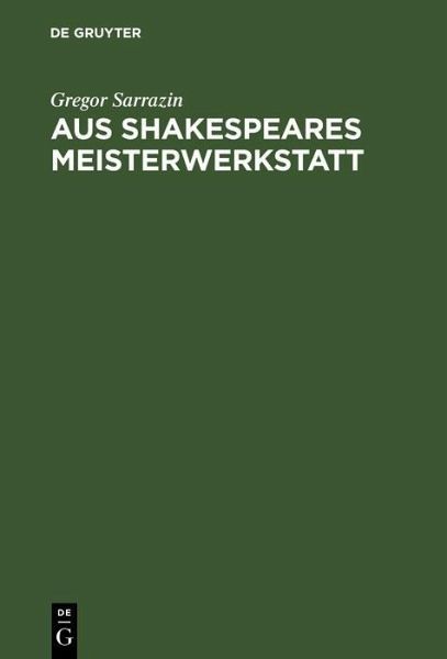 Aus Shakespeares Meisterwerkstatt (eBook, PDF) Aus Shakespeares Meisterwerkstatt (eBook, PDF)