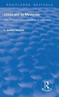 Lhasa and its Mysteries (eBook, ePUB) - Waddell, L. Austine