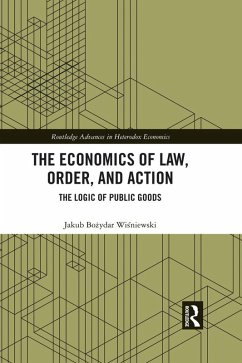 The Economics of Law, Order, and Action (eBook, ePUB) - Wisniewski, Jakub Bozydar