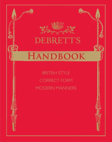 Debrett's Handbook (eBook, ePUB) Debrett's Handbook (eBook, ePUB)