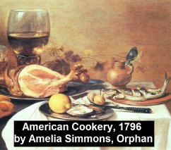 American Cookery (1796) (eBook, ePUB) - Simmons, Amelia