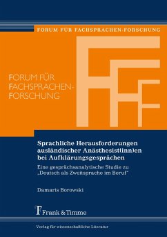 Sprachliche Herausforderungen ausländischer Anästhesist(inn)en bei Aufklärungsgesprächen - Borowski, Damaris