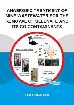 Anaerobic Treatment of Mine Wastewater for the Removal of Selenate and its Co-Contaminants (eBook, ePUB) - Tan, Lea