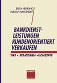 Bankdienstleistungen kundenorientiert verkaufen (eBook, PDF)