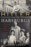 Hitler and the Habsburgs (eBook, ePUB)