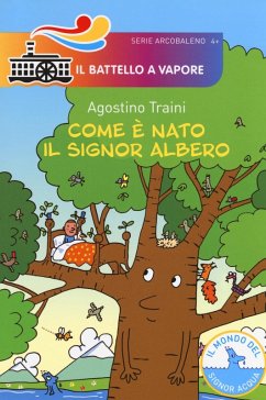 Com'è nato il signor Albero - Traini, Agostino