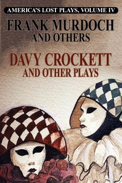 DAVY CROCKETT and Other Plays DAVY CROCKETT and Other Plays