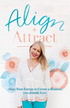 Align + Attract - Rowett, Kerry Lee