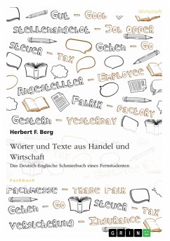Wörter und Texte aus Handel und Wirtschaft - Berg, Herbert F.