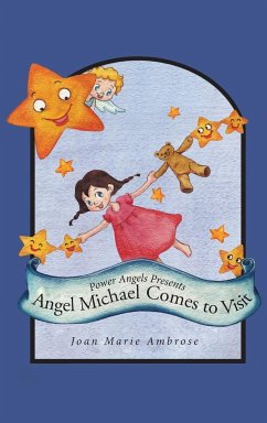 Power Angels Presents Angel Michael Comes to Visit - Marie Ambrose, Joan