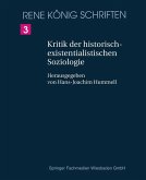 Kritik der historischexistenzialistischen Soziologie (eBook, PDF) Kritik der historischexistenzialistischen Soziologie (eBook, PDF)