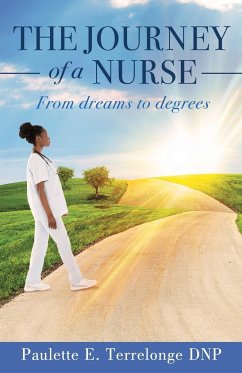 The Journey of a Nurse - Terrelonge Dnp, Paulette E.