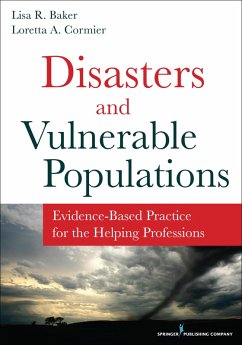 Disasters and Vulnerable Populations (eBook, ePUB) - Baker, Lisa R.; Cormier, Loretta A.