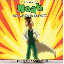 The Adventures of Noah The Nurse Practitioner - Assobmo, Loic