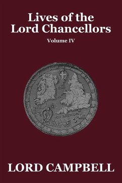 Lives of the Lord Chancellors Vol. IV - Campbell, Lord