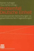 Problemfall Deutsche Einheit (eBook, PDF)
