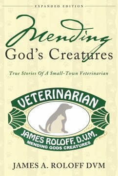 Mending God's Creatures - Roloff, James A