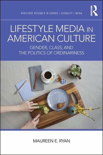 Lifestyle Media in American Culture (eBook, PDF) Lifestyle Media in American Culture (eBook, PDF)