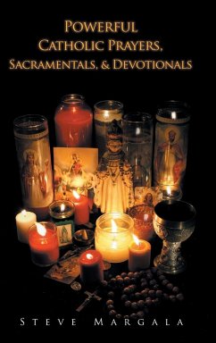 Powerful Catholic Prayers, Sacramentals, and Devotionals - Margala, Steve