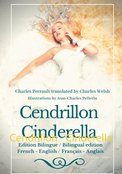 Cendrillon - Cinderella - Perrault, Charles;Welsh, Charles;Pellerin, Jean-Charles