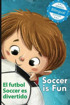 Soccer is Fun / El futbol Soccer es divertido - Lee, Calee M.