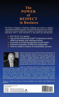 The Power of Respect In Business: Enabling Your Teams To Achieve Sustainable Profitable Growth - Leichtweis, Charles