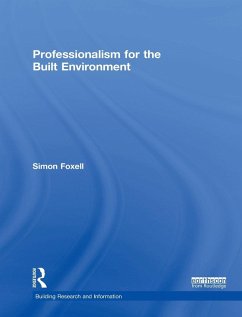 Professionalism for the Built Environment - Foxell, Simon