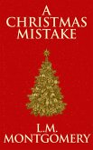 A Christmas Mistake (eBook, ePUB) A Christmas Mistake (eBook, ePUB)
