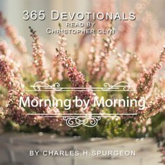 Cover 365 Devotionals. Morning By Morning - by Charles H. Spurgeon. (MP3-Download)
