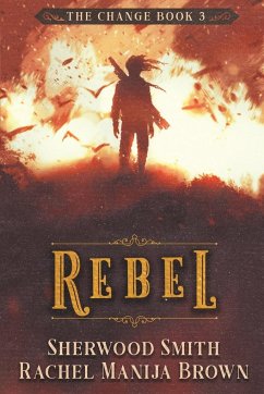 Rebel - Brown, Rachel Manija; Smith, Sherwood