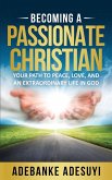 BECOMING A PASSIONATE CHRISTIAN