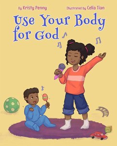 Use Your Body For God - Penny, Kristy