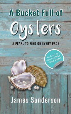 A Bucket Full of Oysters - Sanderson, James